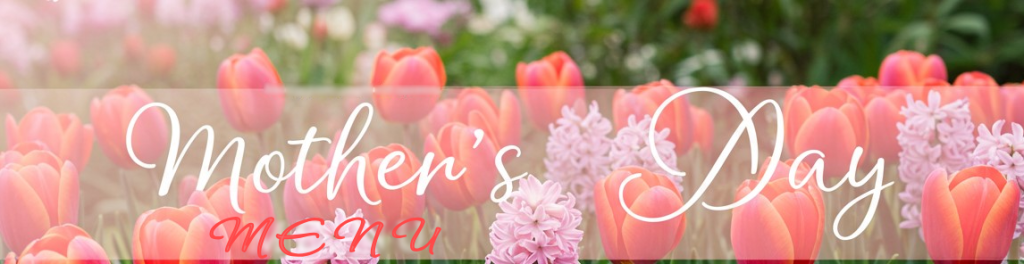 mothers day menu